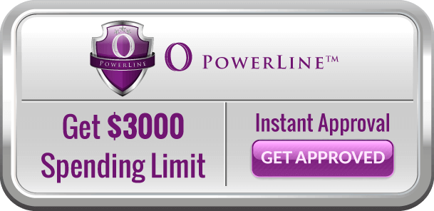 O Powerline - Get $3000 Spending Limit - Instant Approval