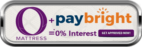 "O" Mattress plus paybright = 0% interest - Get Approved Now!